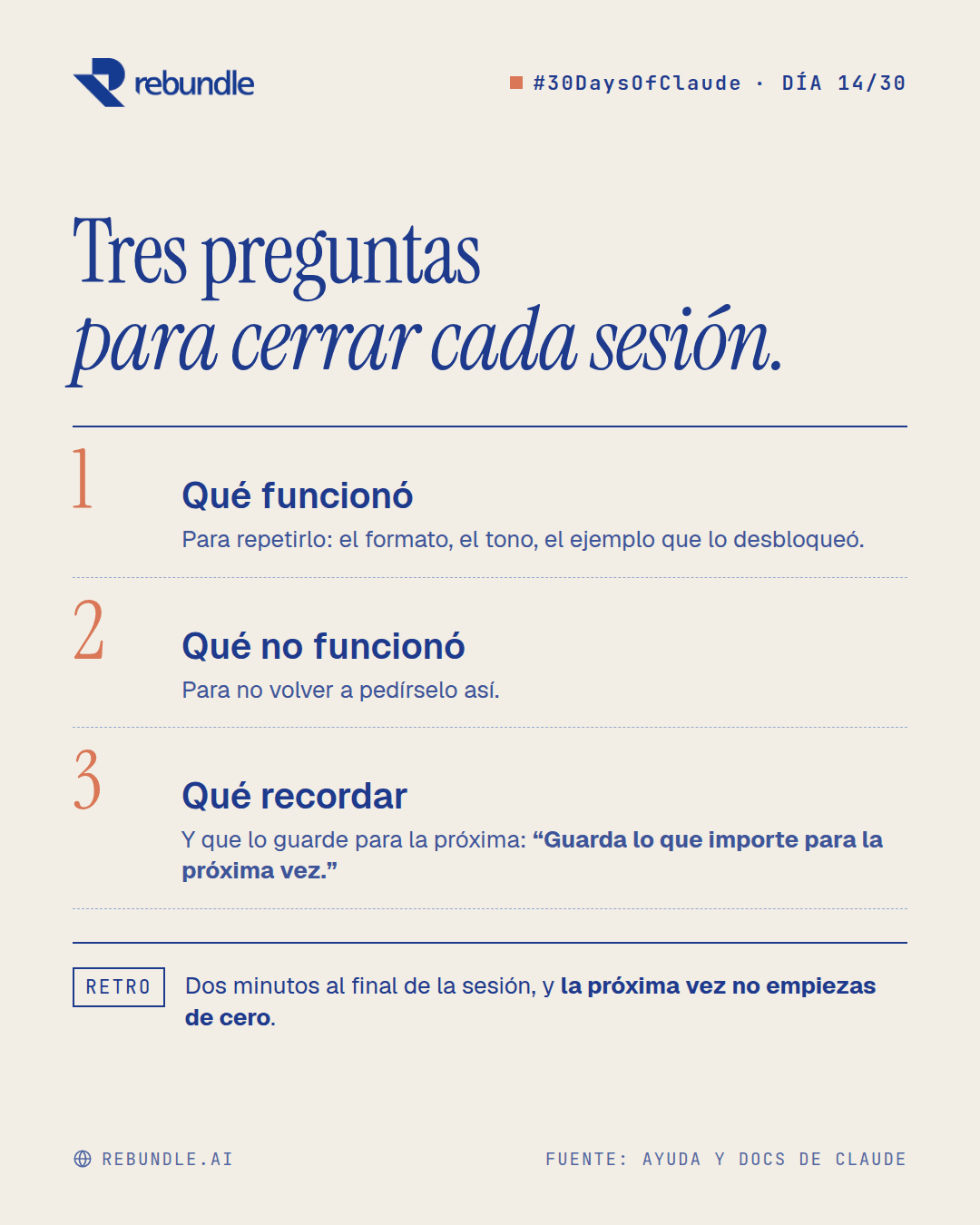 Lámina del tip: tres preguntas numeradas para cerrar cada sesión con Claude, qué funcionó, qué no funcionó y qué recordar