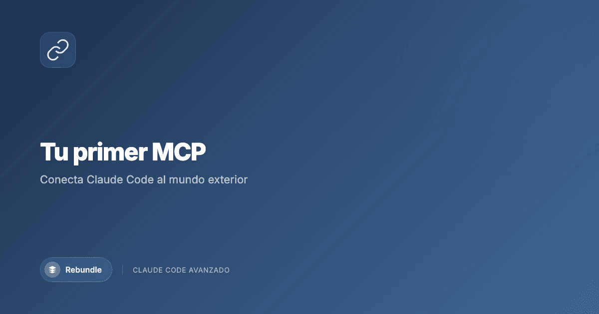 Instalar y configurar un MCP en Claude Code para conectar servicios externos